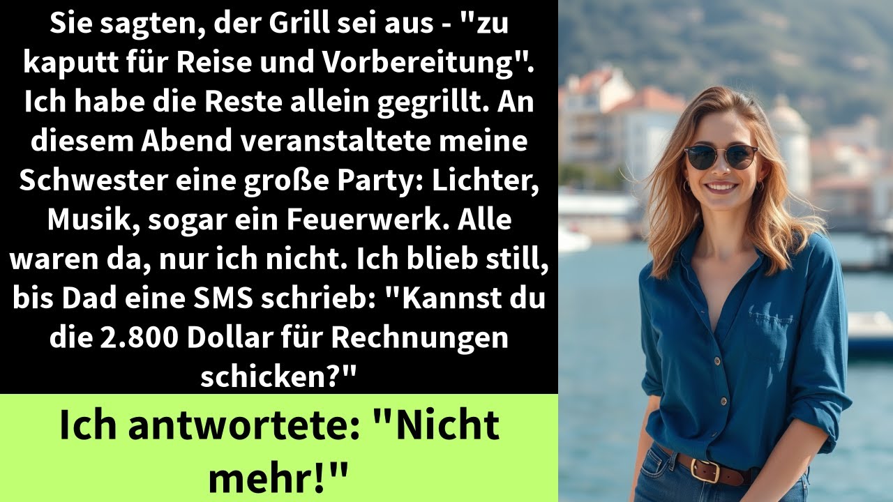 Sie sagten, der Grill sei aus - 