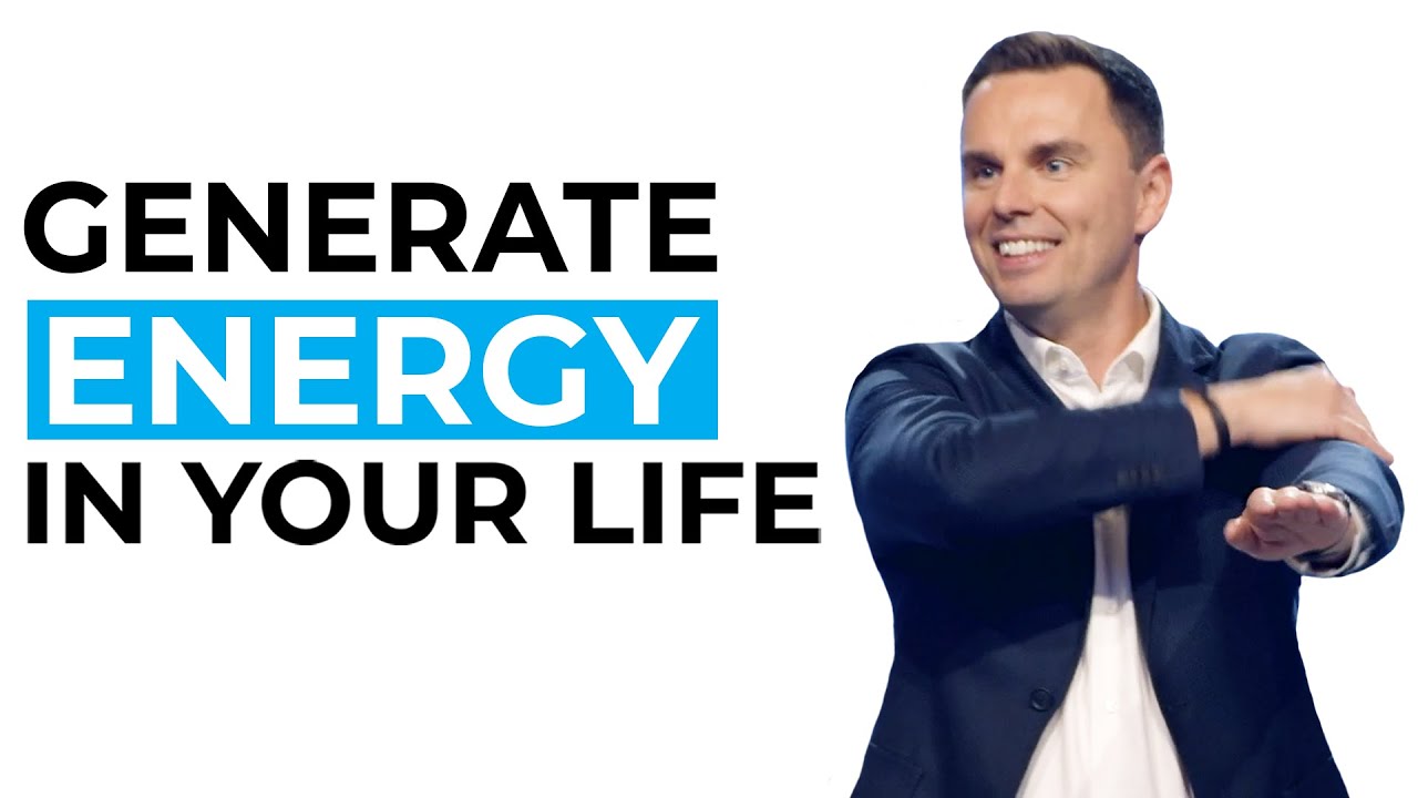 How to Generate Energy in Your Life