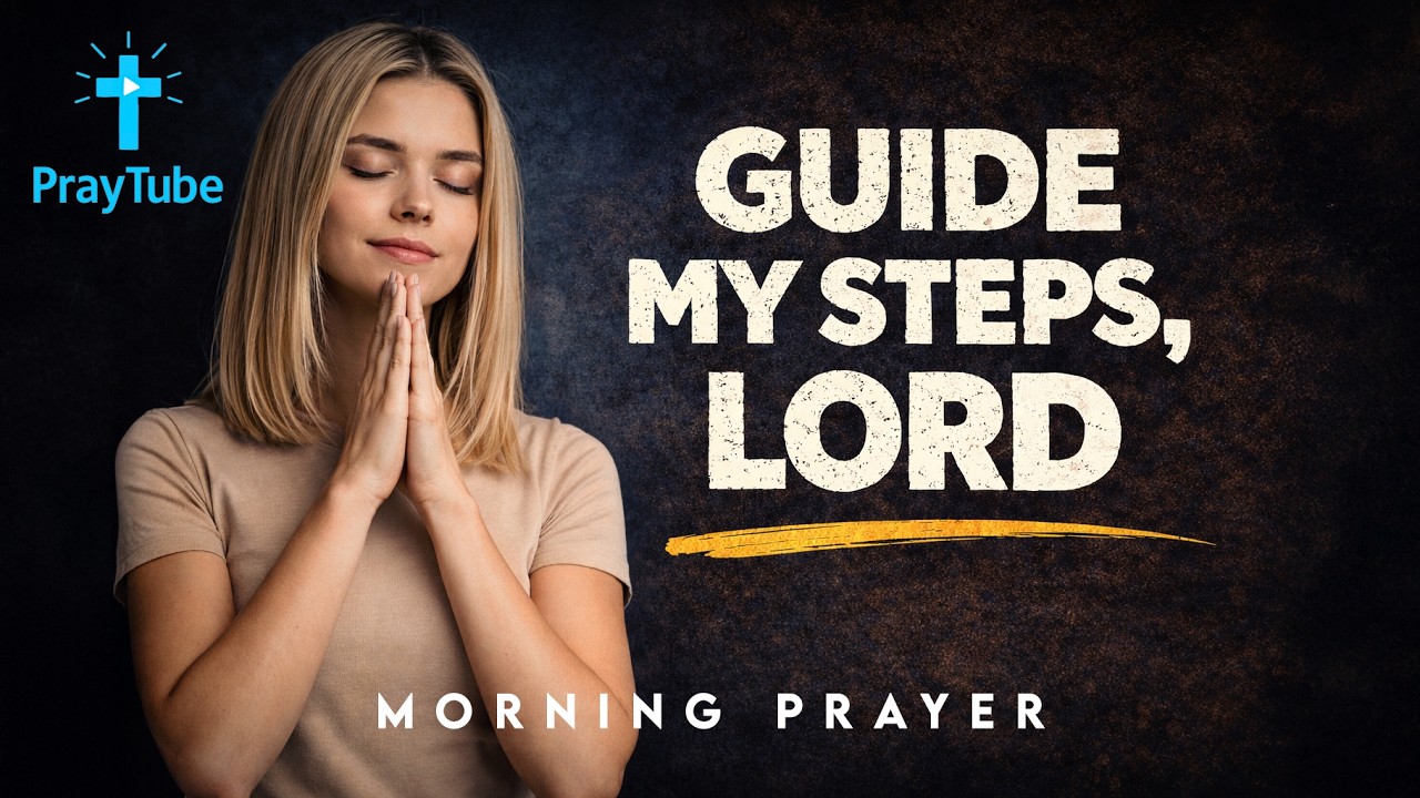 When You Need Direction, Pray This | Morning Prayer | PrayTube
