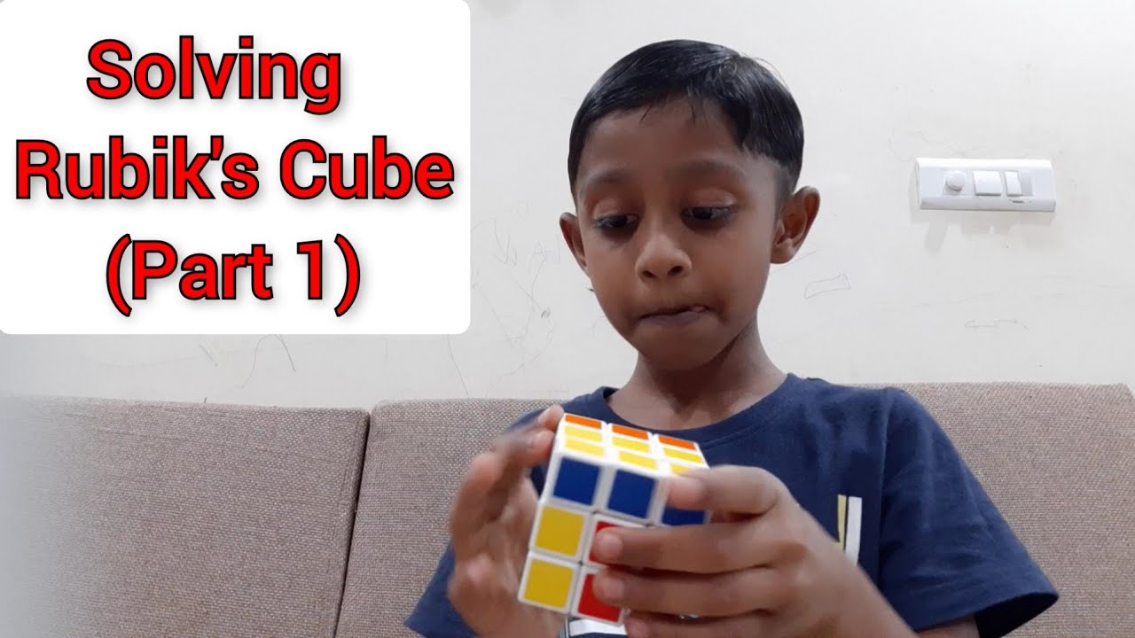 Learn how Kids solve Rubik's Cube ! (Part 1)