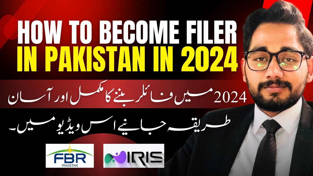 How to become filer in Pakistan in 2024 | Iris 2.0 | Filer Process in Pakistan 2024