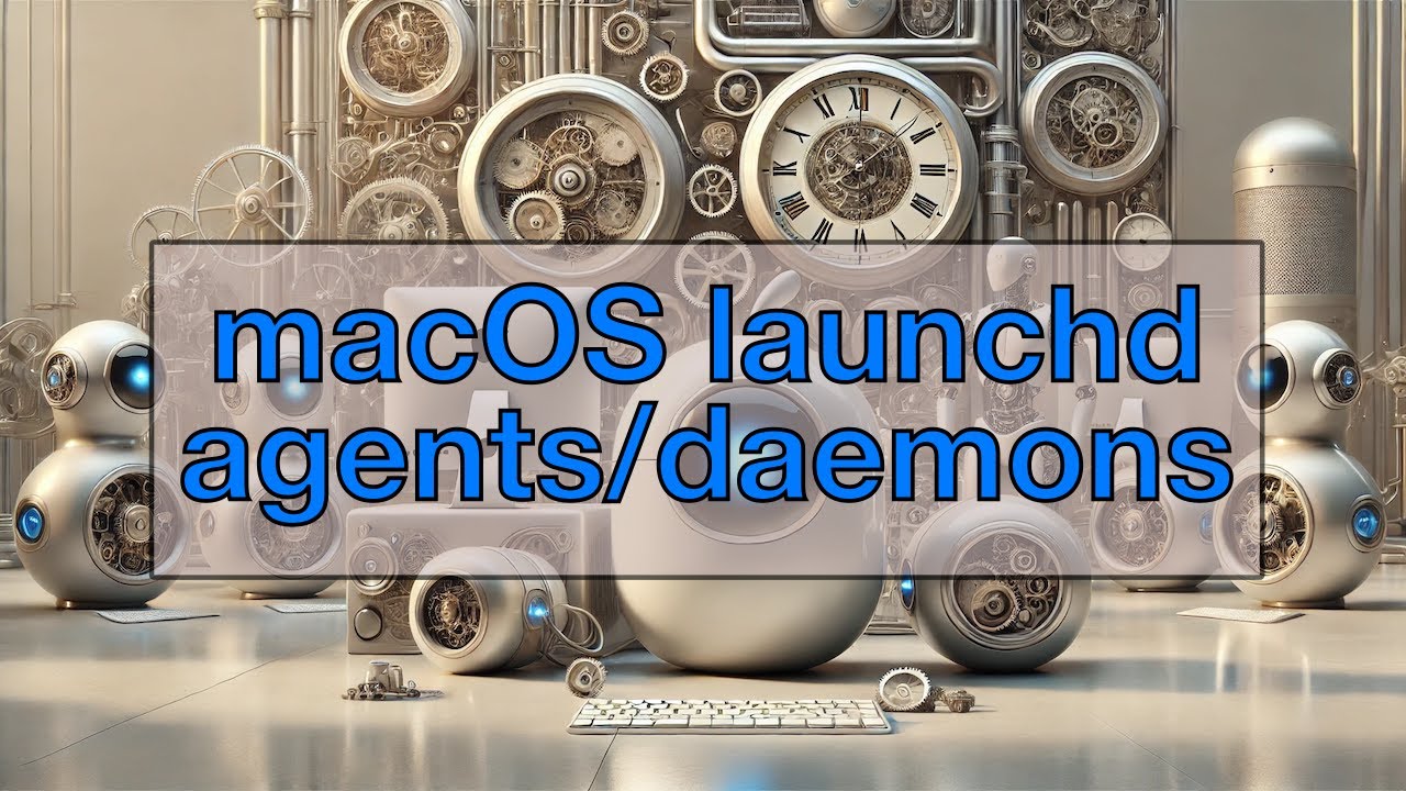 What are launchd agents and daemons on macOS?