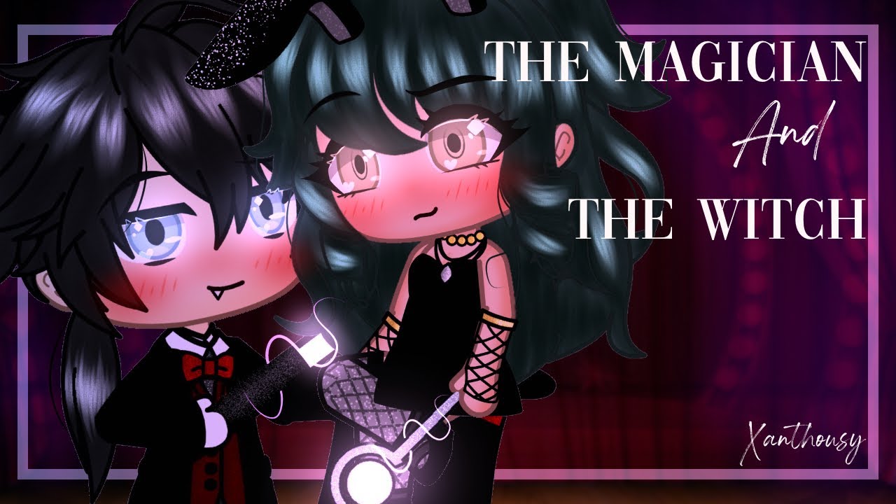 The Magician and The Witch (GCMM) - Gacha Club Mini Movie
