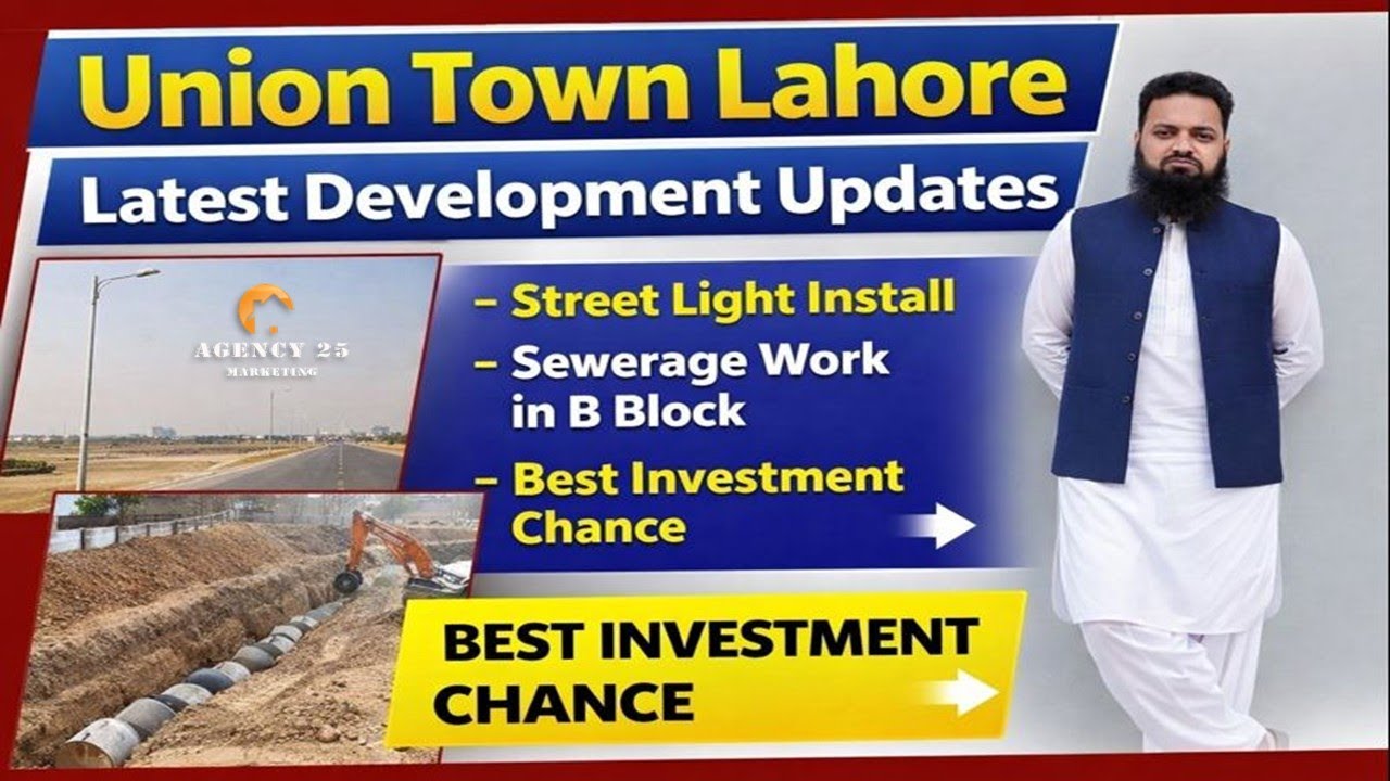 Union Town Lahore Latest Development Update | Street Lights, B Block Sewerage & 2 Bed Townhouse