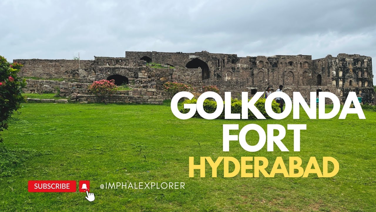 Golkonda fort - A must visit place in Hyderabad