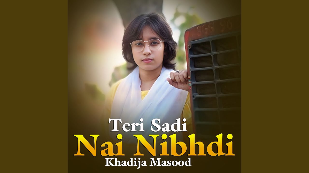 Teri Sadi Nai Nibhdi