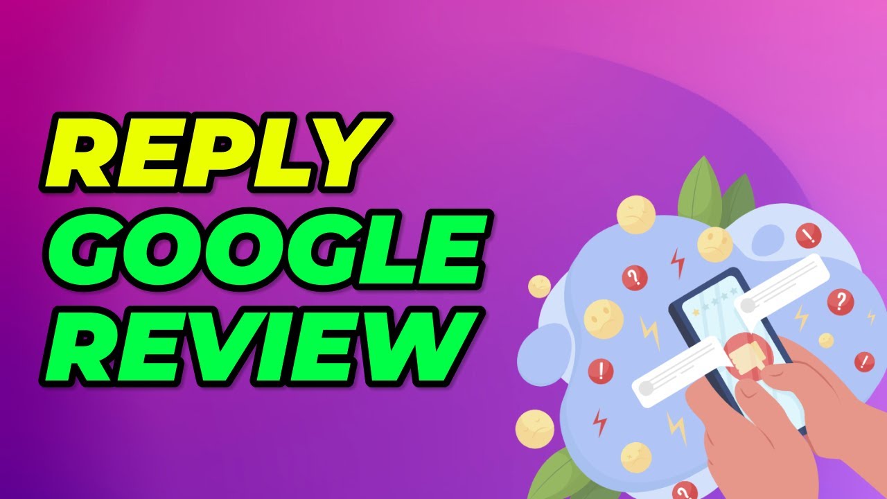 How to Reply Google Reviews