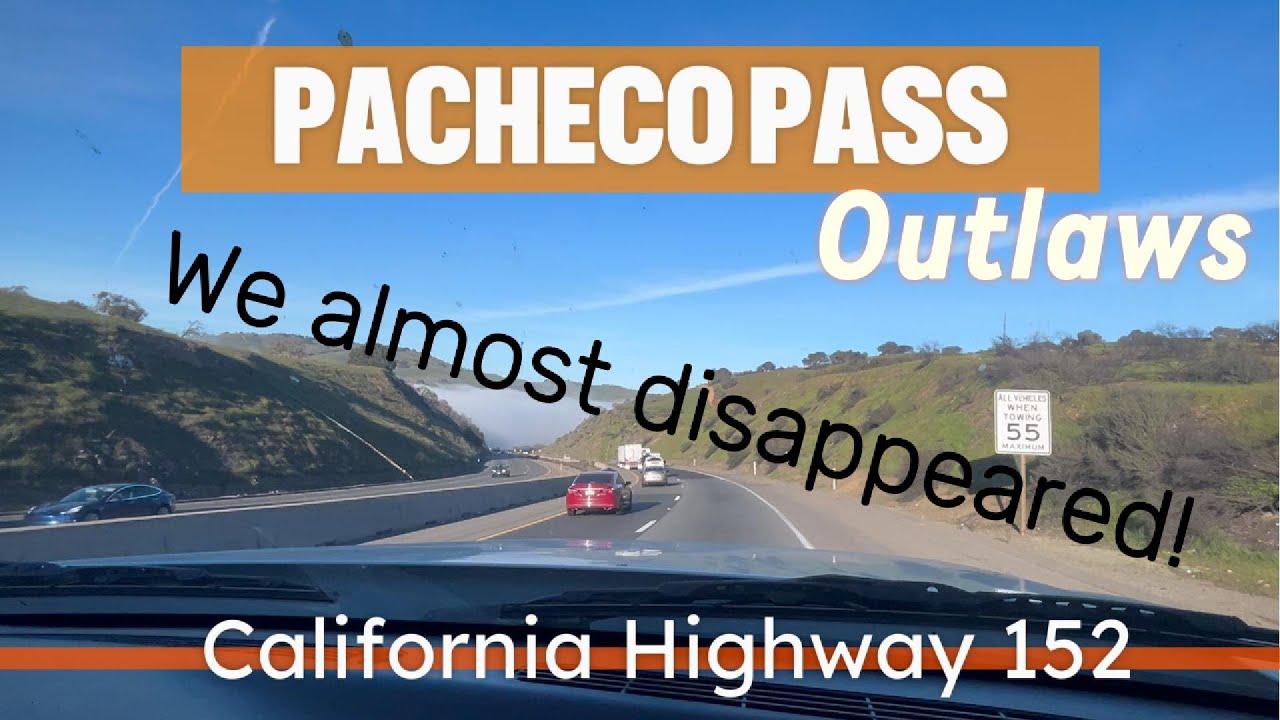 Outlaws Used This Fog to Escape: The Secrets of Highway 152 Pacheco Pass