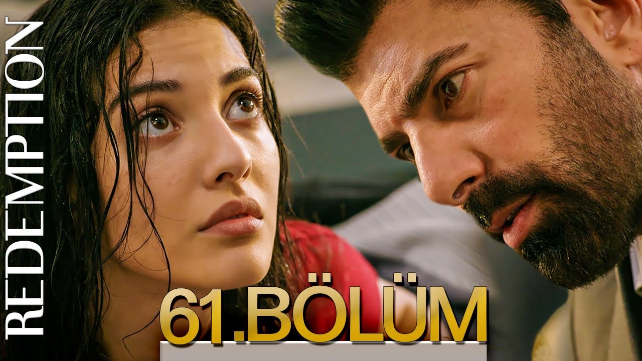 Esaret 61. B&ouml;l&uuml;m | Redemption Episode 61
