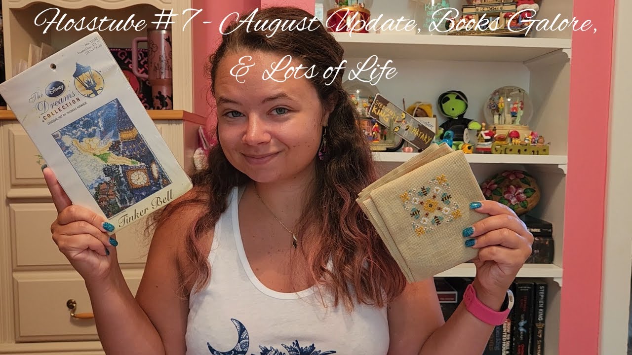 Flosstube #7 August Update, Books Galore, & Lots of Life