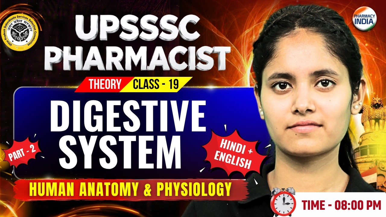 UPSSSC Pharmacist | Class - 19 | Digestive System | Part 2 | HAP | Theory Class Bilingual #upsssc
