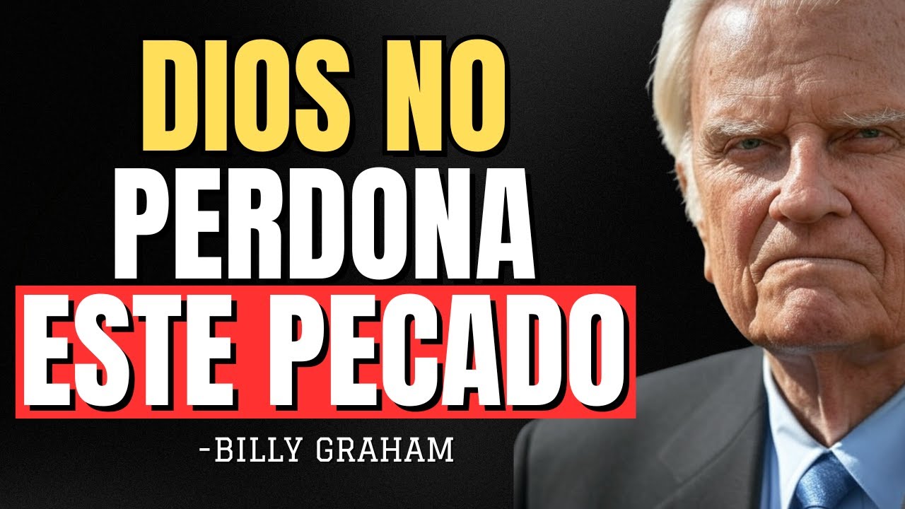 El Pecado IMPERDONABLE Según la Biblia - Billy Graham en Español