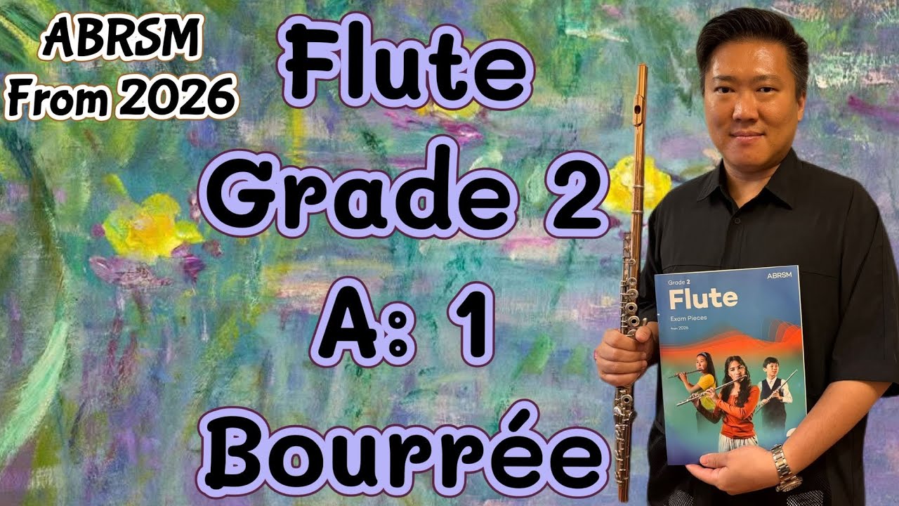 ABRSM FLUTE FROM 2026 Grade 2 A:1 Bourree by So Ka Hing Mario 蘇家慶