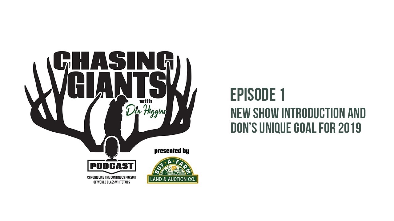 Chasing Giants with Don Higgins - Episode 1
