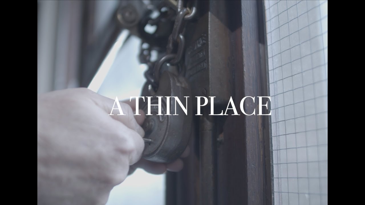 A Thin Place - Short Film