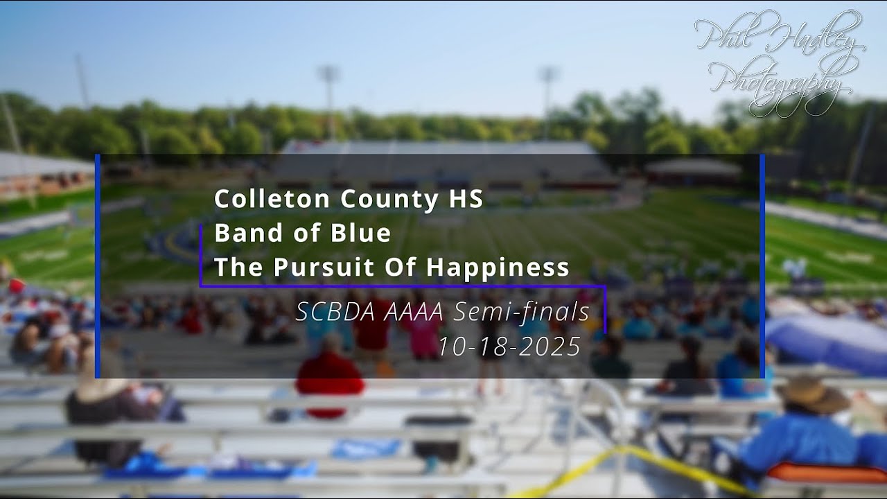 6 . Colleton County HS - Band of Blue - The Pursuit Of Happiness