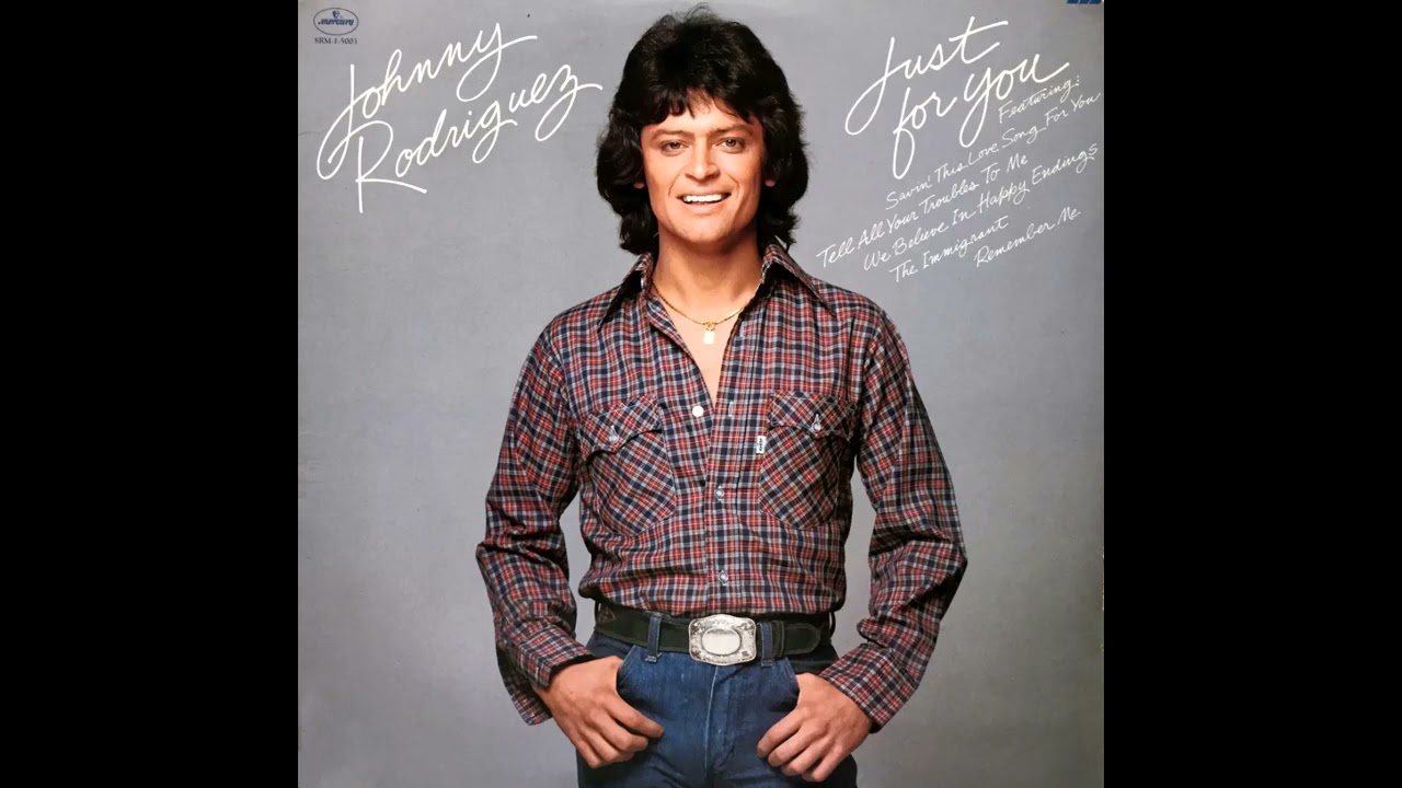 We Believe In Happy Endings , Johnny Rodriguez , 1978