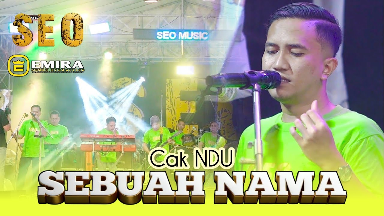 SEBUAH NAMA - CAK NDU [ SEO MUSIC LIVE SURABAYA ]