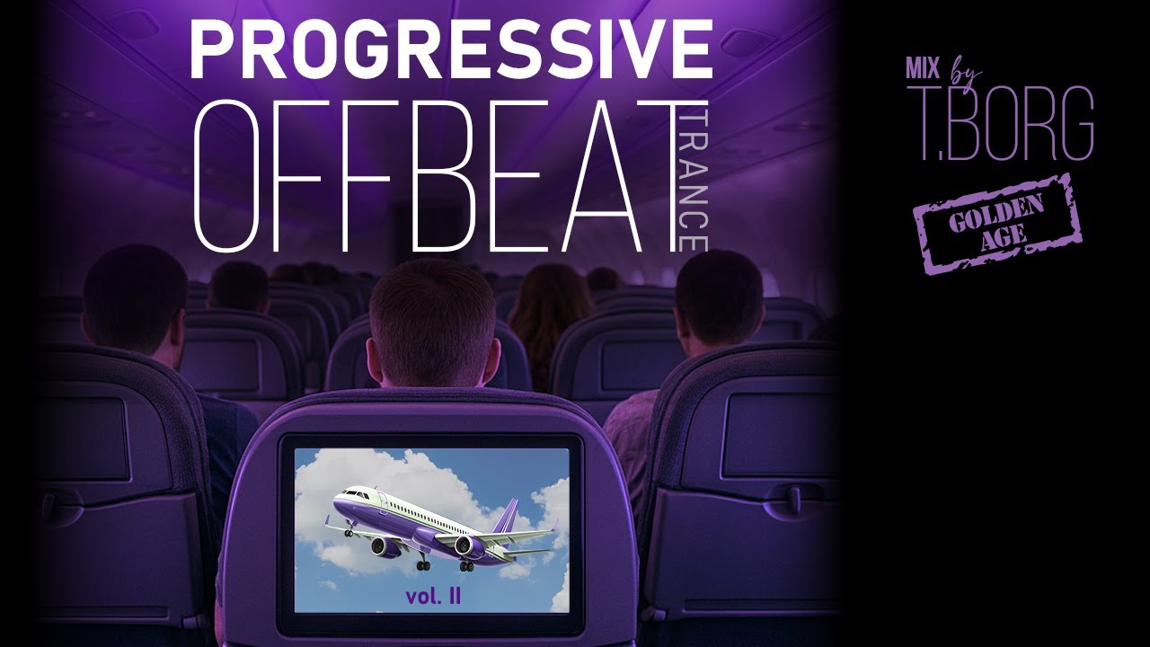 ♫ Offbeat Progressive Trance Vol. II 🔴 Short Live Set Mix by T.Borg