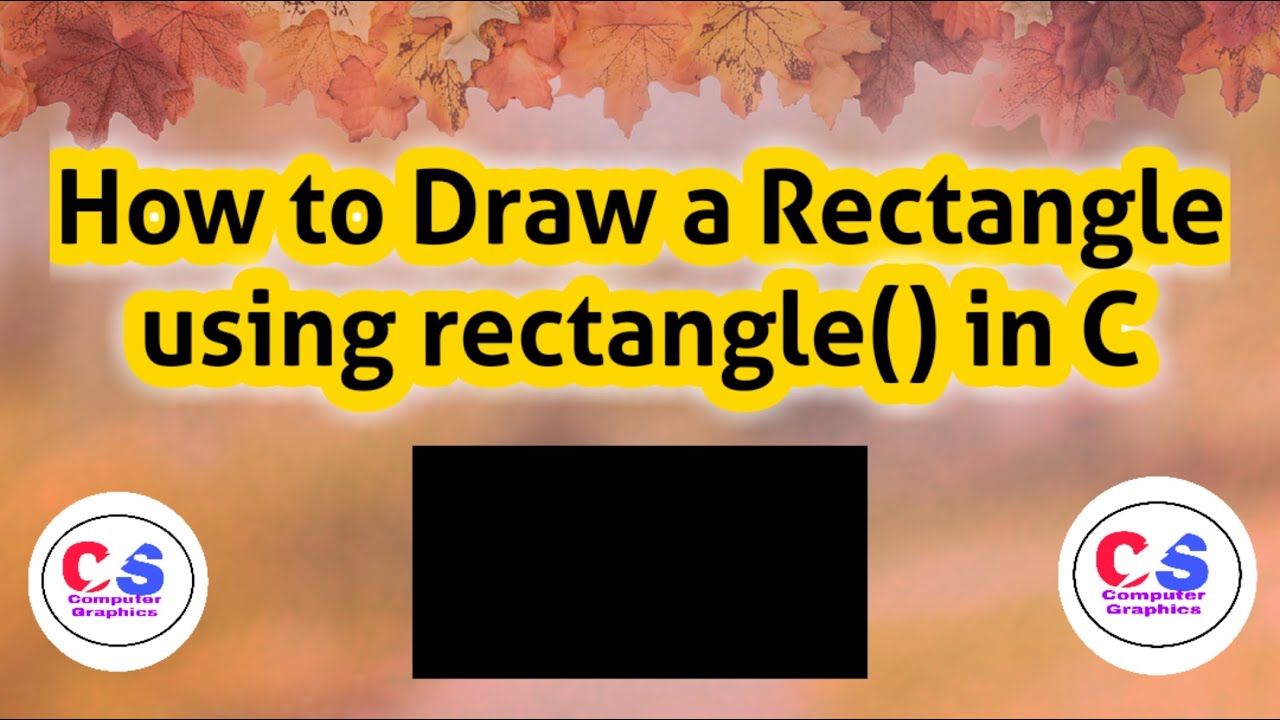 How to Draw a Rectangle in Computer Graphics