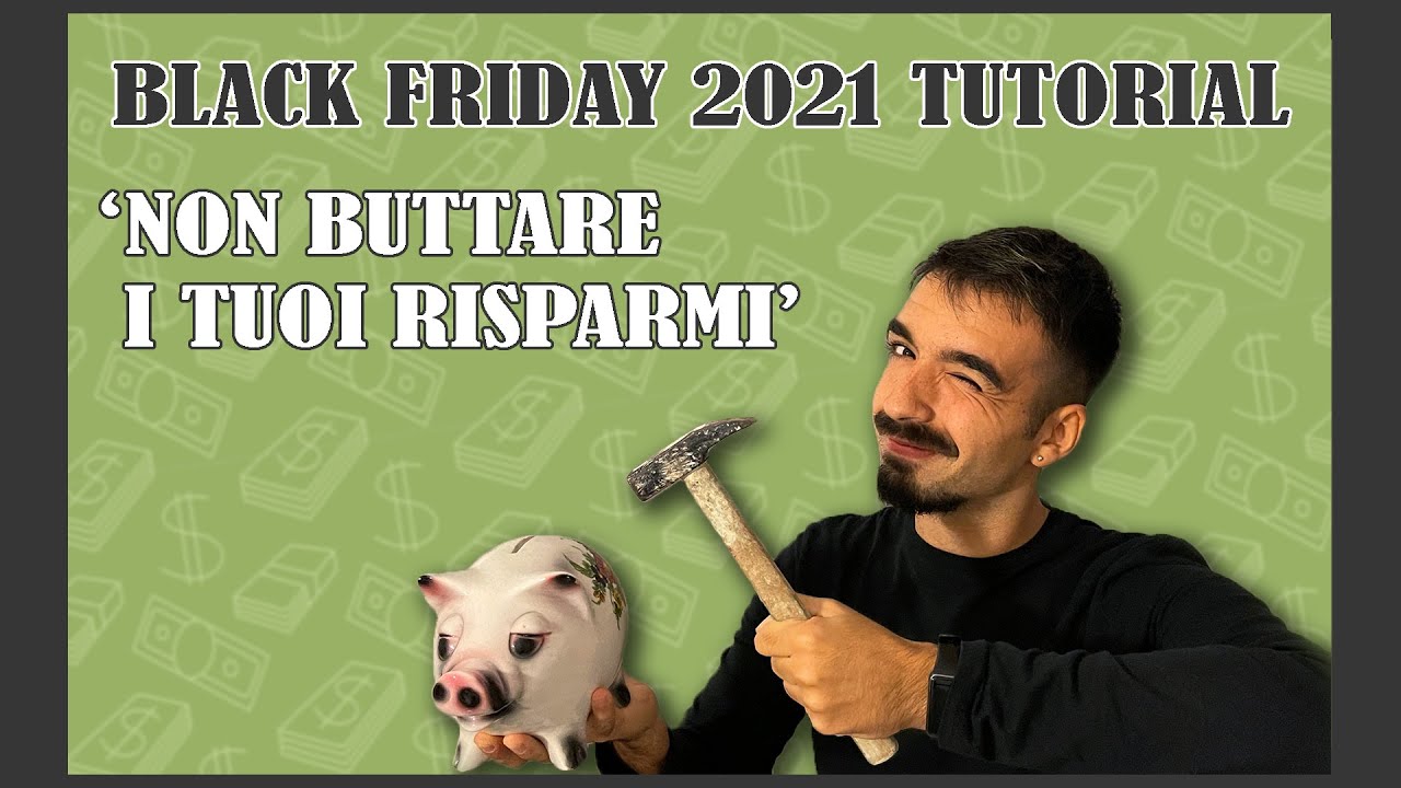 Black Friday 2021 : 4 Trucchi per EVITARE la TRUFFA !