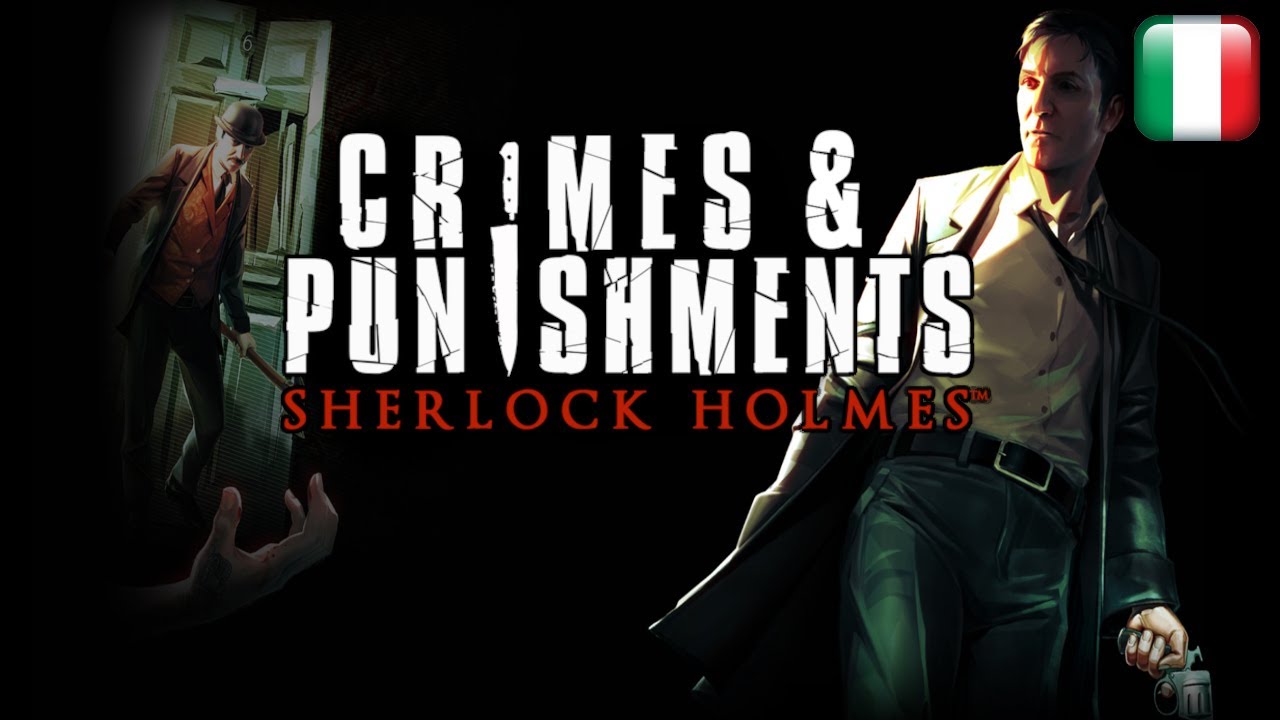 Sherlock Holmes: Crimes & Punishments - Longplay in italiano - Senza commento