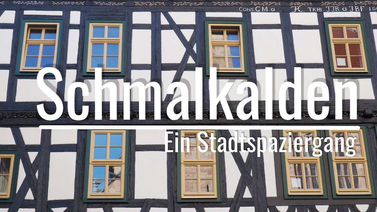 Schmalkalden (Th&uuml;ringen) - ein Stadtspaziergang