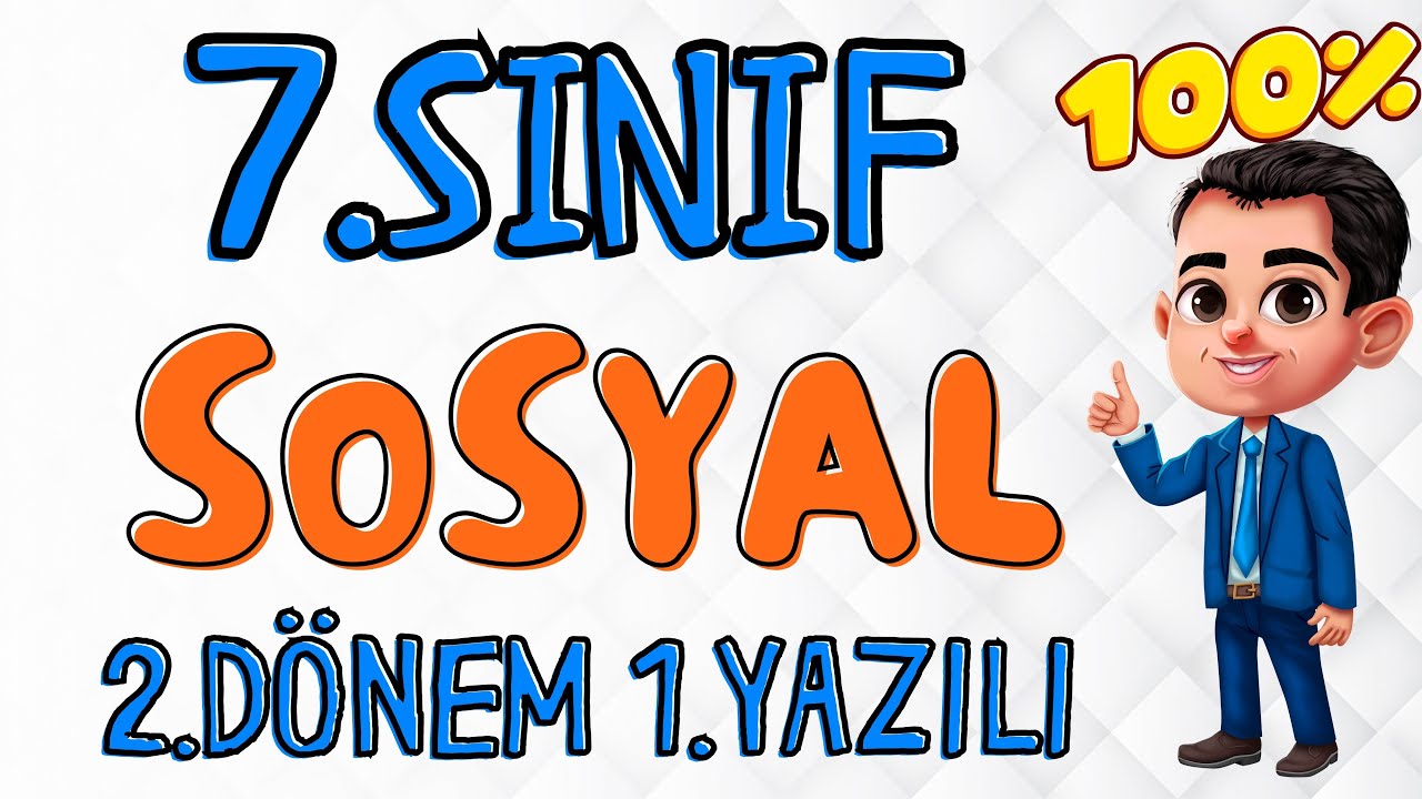 7. Sınıf SOSYAL BİLGİLER 2. Dönem 1. Yazılı #2024
