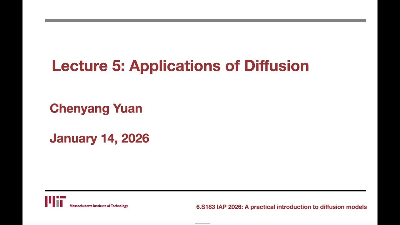 Lecture 5 - Applications of Diffusion - 1/15/2026