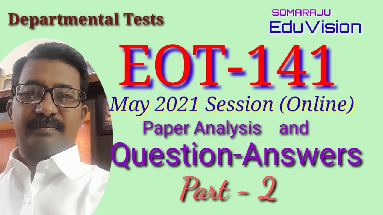 TSPSC Departmental Test | EOT-141 May 2021 session Paper Analysis and Question-Answers | Part - 2