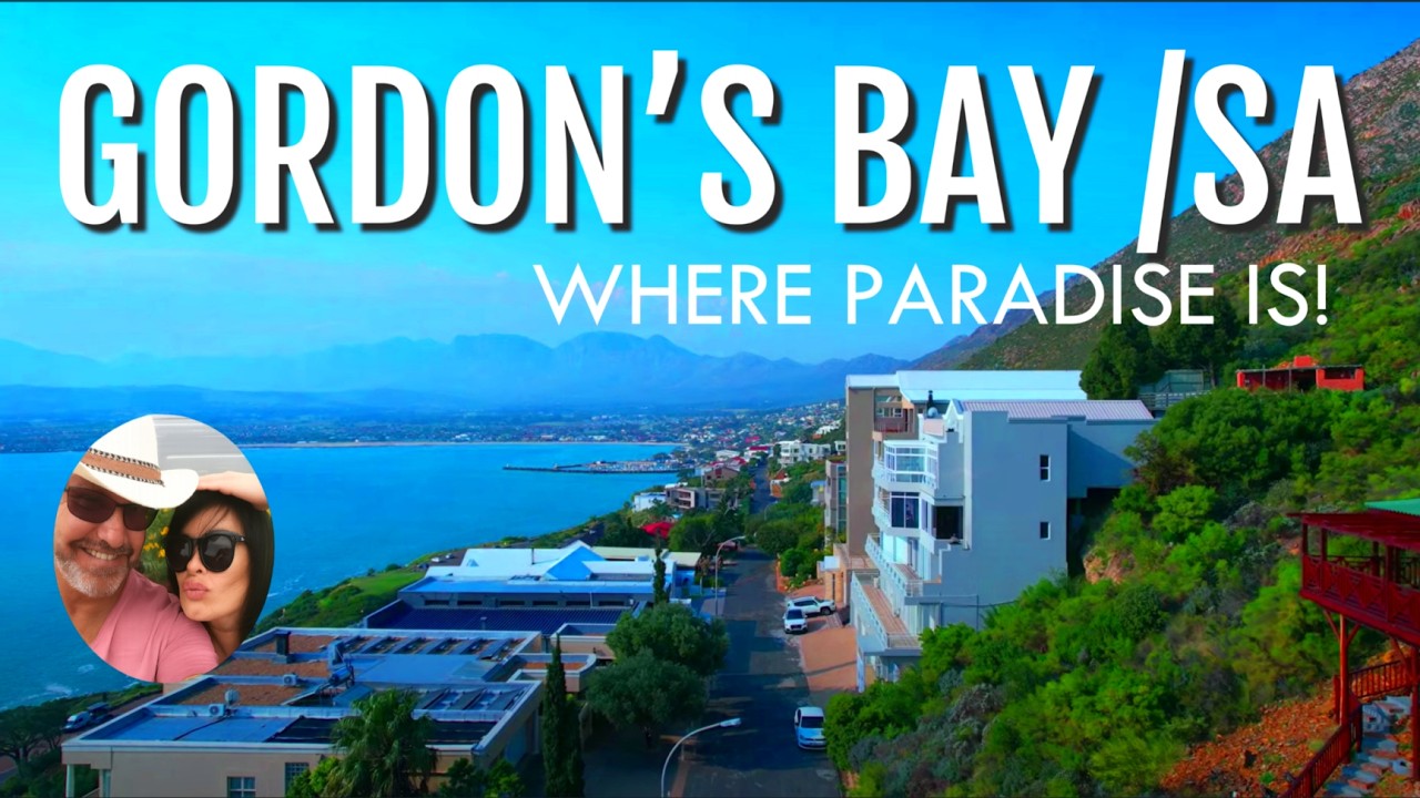 Gordon's Bay, South Africa - Where Paradise Is!  Breathtaking Ocean View Houses and Relaxing Beaches