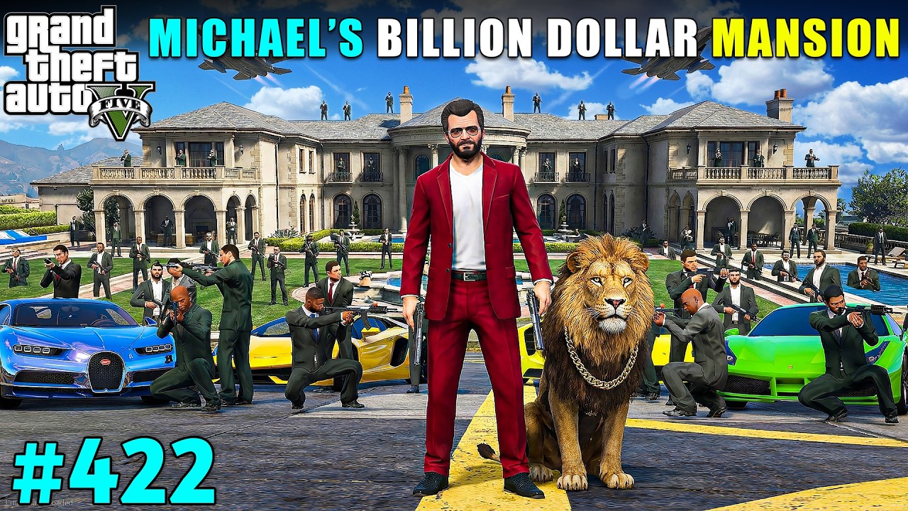 MICHAEL'S NEW BILLION DOLLAR MANSION | GTA V GAMEPLAY #422 | GTA 5