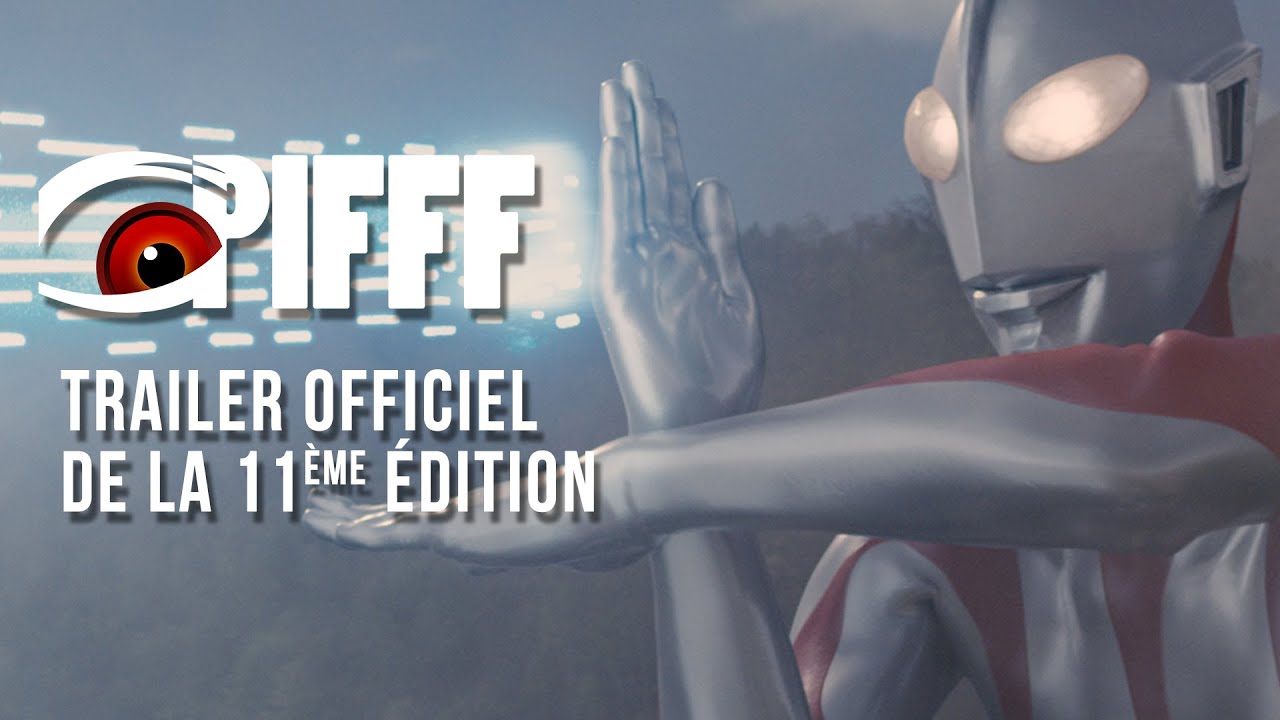 PIFFF 2022 - Trailer de la 11ème édition
