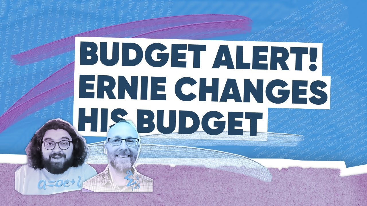 Ernie Changes His Budget!