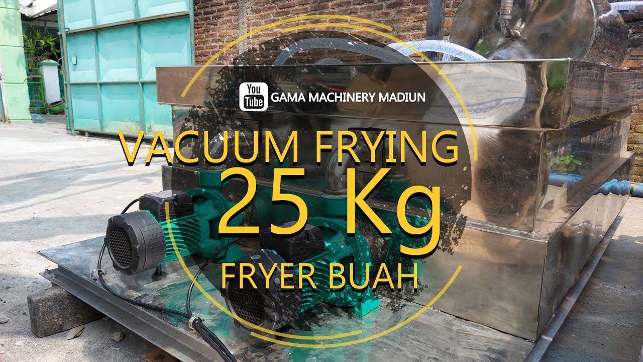 Mesin vacuum frying 25 kg | vacum fryer buah 25 kg | penggoreng buah