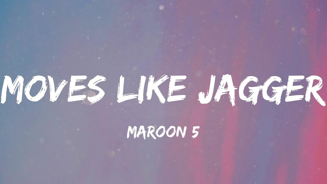 Maroon 5 - Moves Like Jagger (Lyric Video) | Usher, Black Eyed Peas,...