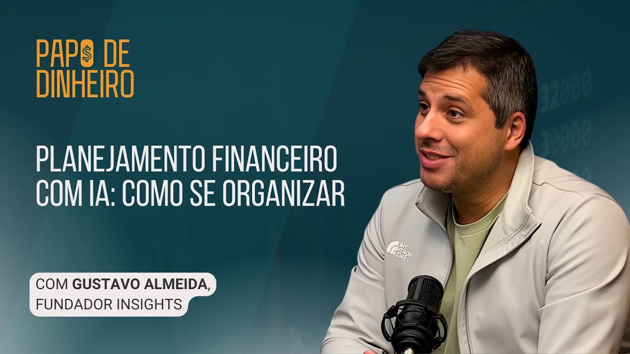 Transforme sua vida financeira com inteligência artificial | PAPO DE DINHEIRO