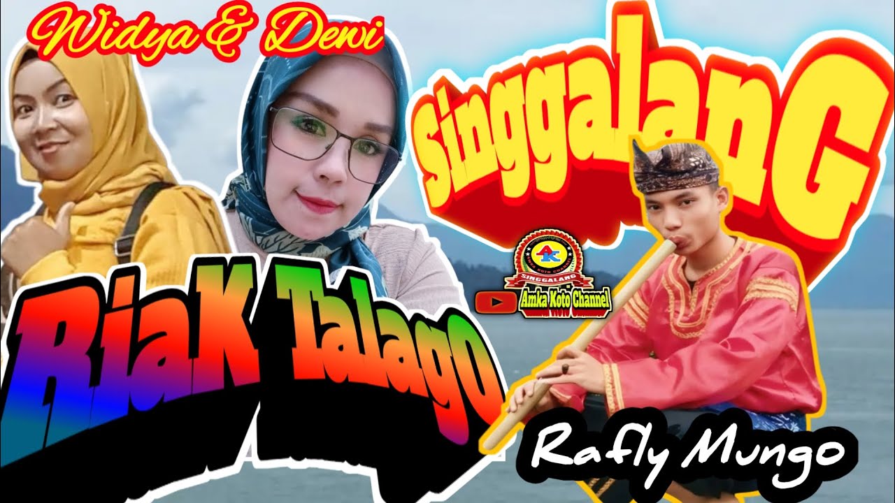 RIAK TALAGO DI SINGGALANG ~ DEWI AGAM DAN WIDYA