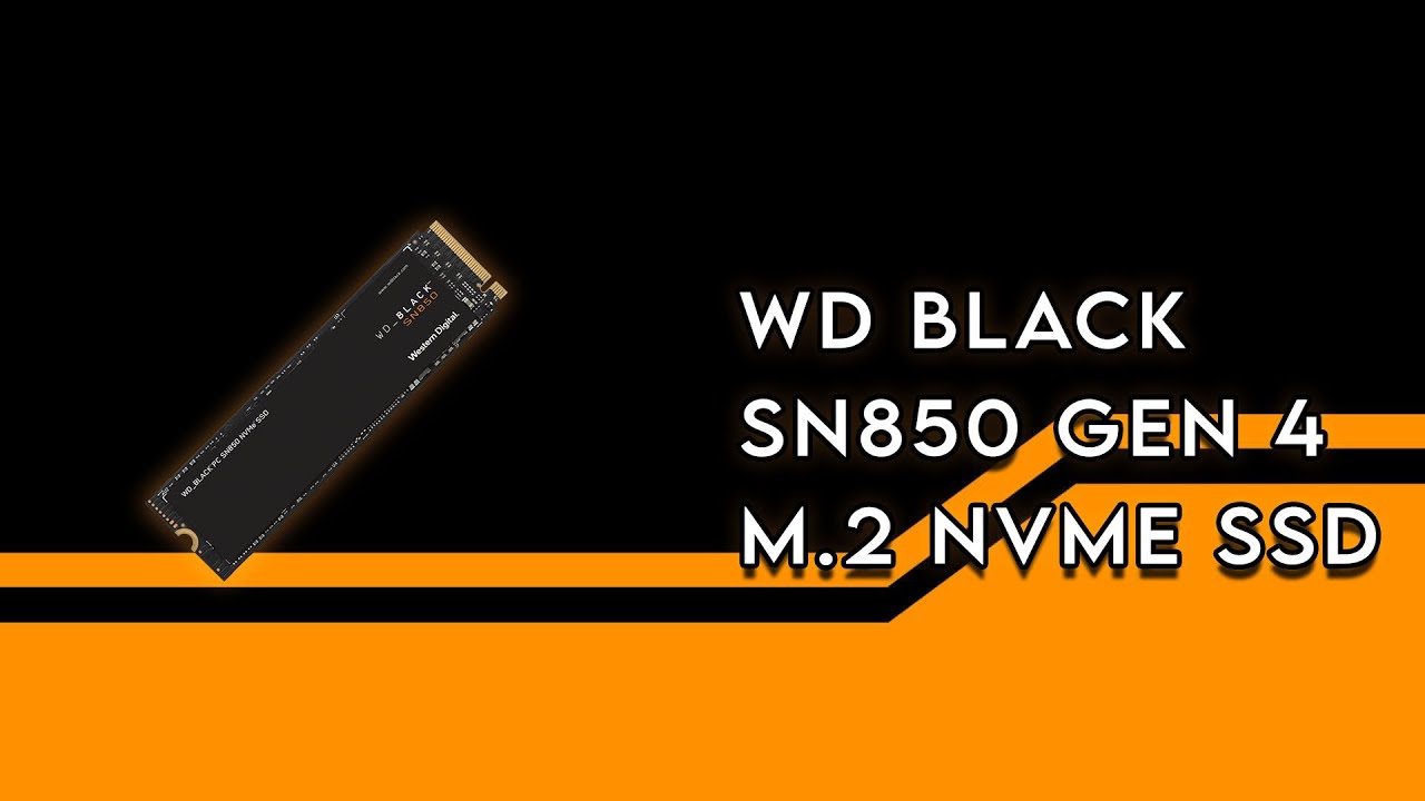 WD Black SN850 GEN4 M.2 SSD - Unboxing & Review