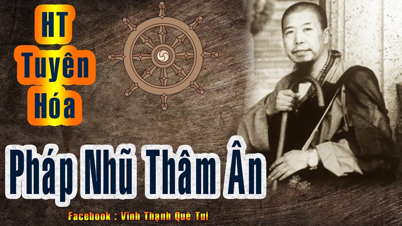 Pháp Nhũ Thâm Ân _ HT Tuyên Hóa _ HD