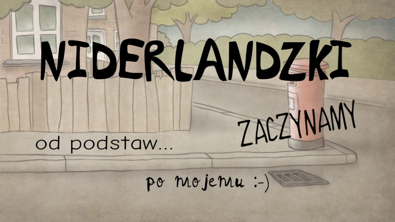 NIDERLANDZKI #3 PODSTAWOWE WYRAZY I ZWROTY