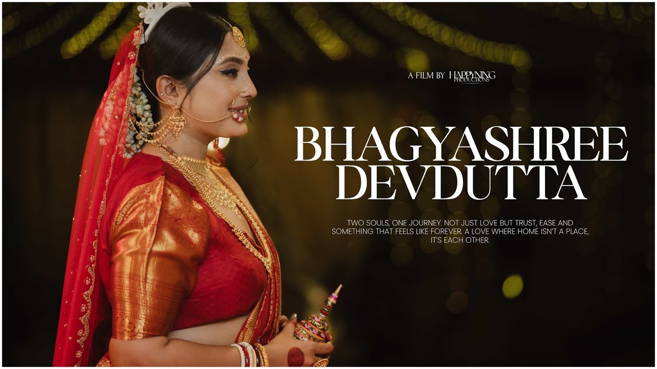 BHAGYASHREE X DEVDUTTA |BEST BENGALI WEDDING FILM |BEST INDIAN WEDDING FILM |CINEMATIC WEDDING VIDEO