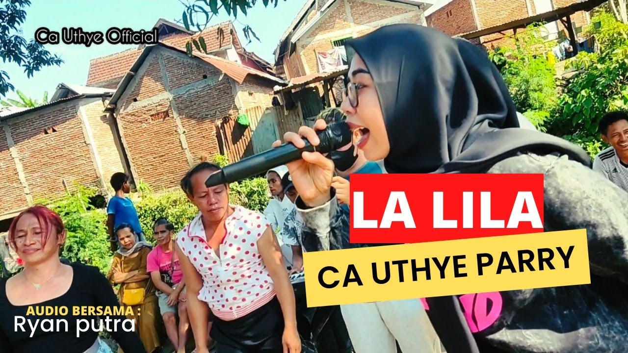 ❗La LILA - Lagu Kisah Nyata 10 Tahun Yang lalu By Ca Uthye Parry