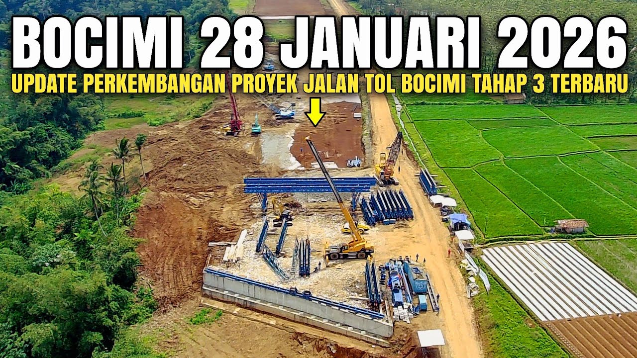 Tol Bocimi Tahap 3 Terbaru 28 Januari 2026 | Update Perkembangan Proyek Jalan Tol Bocimi Tahap 3