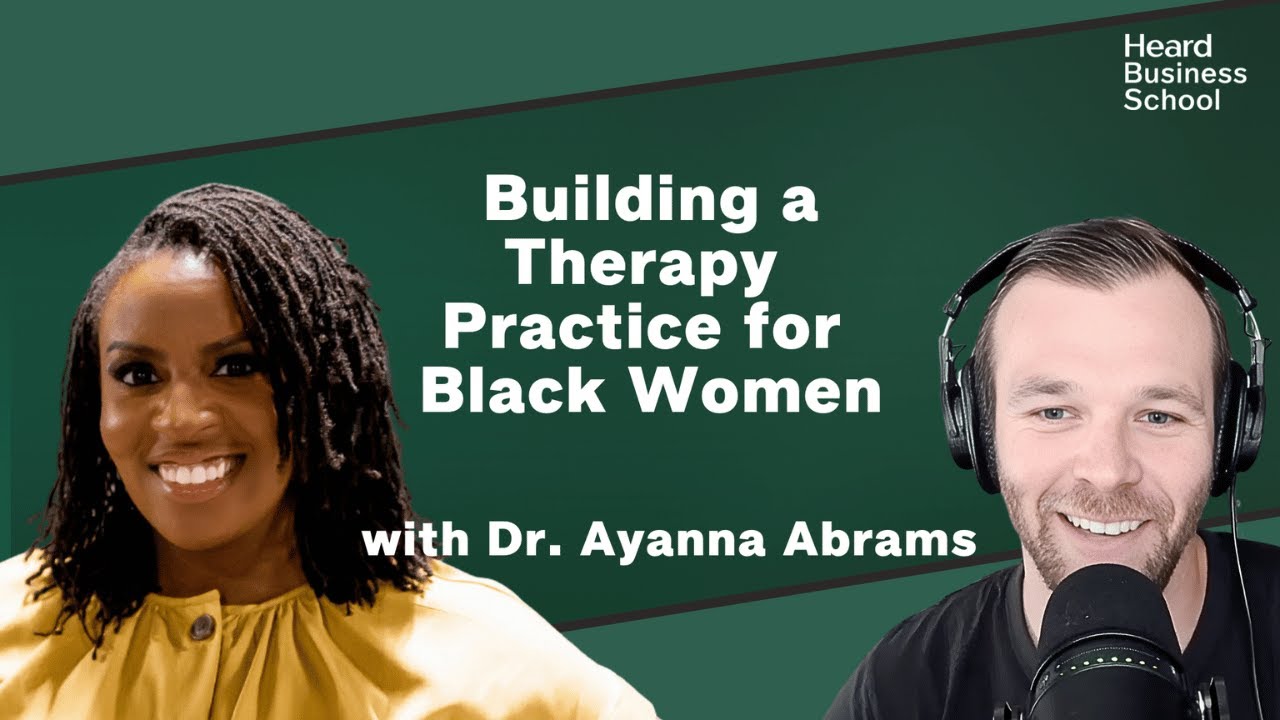 Building a Therapy Practice for Black Women with Dr. Ayanna Abrams