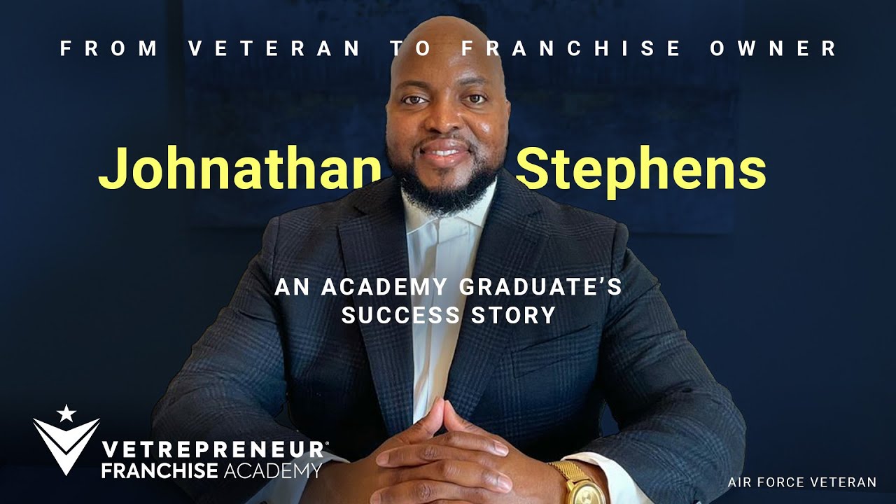 Air Force Veteran to Franchise Owner: Johnathan Stephens&rsquo; Journey to Business Success
