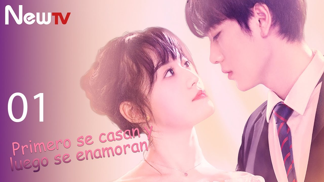 【ESP SUB】EP 01丨Primero Se Casan y Luego Se Enamoran丨Married First Then Fall In Love