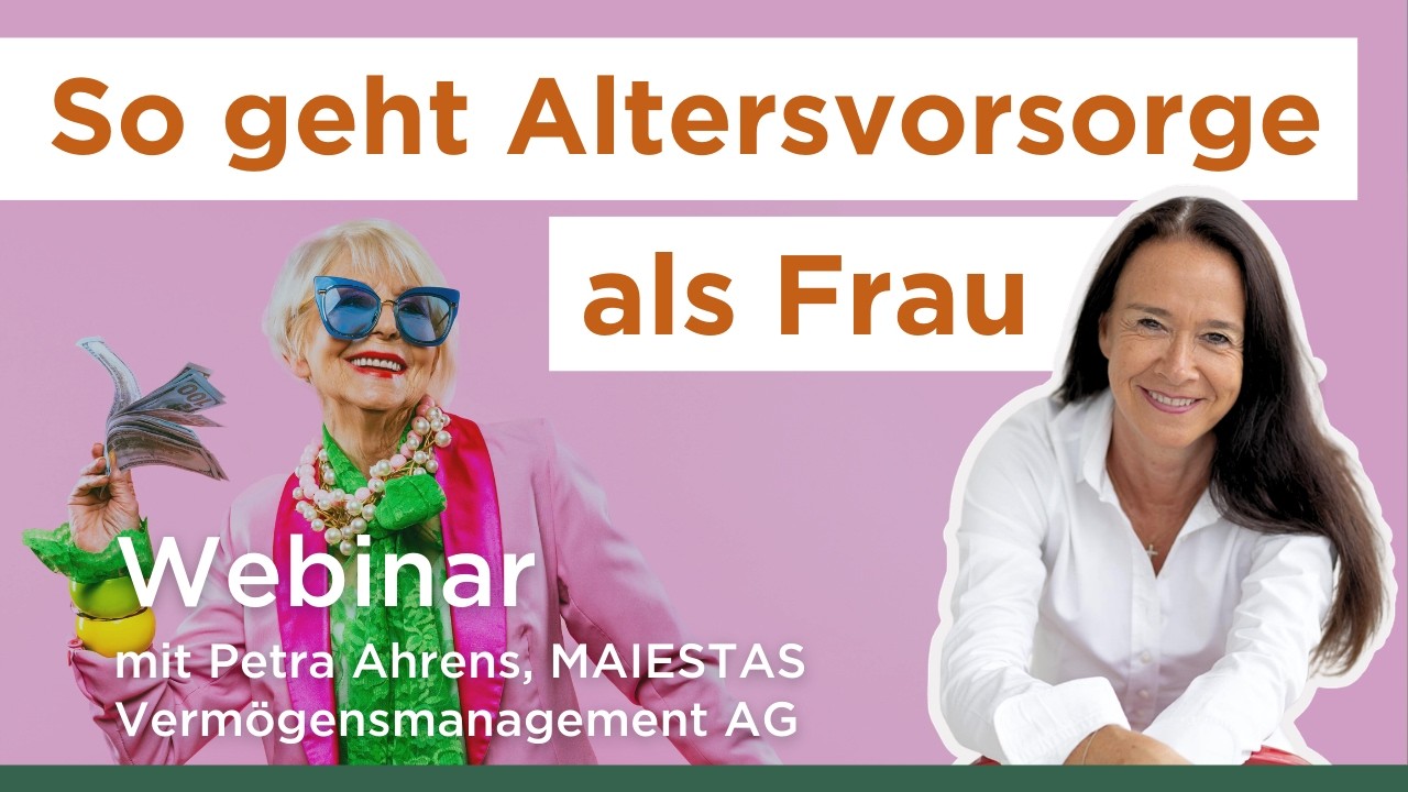 Finanzielle Freiheit für Frauen: Altersvorsorge, die funktioniert! | Webinar