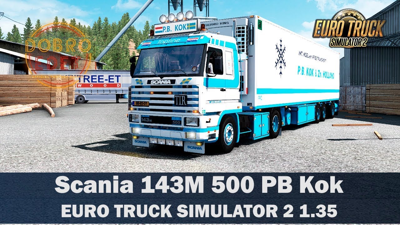 ✅Обзор мода Scania 143M 500 PB Kok ETS2 1.35