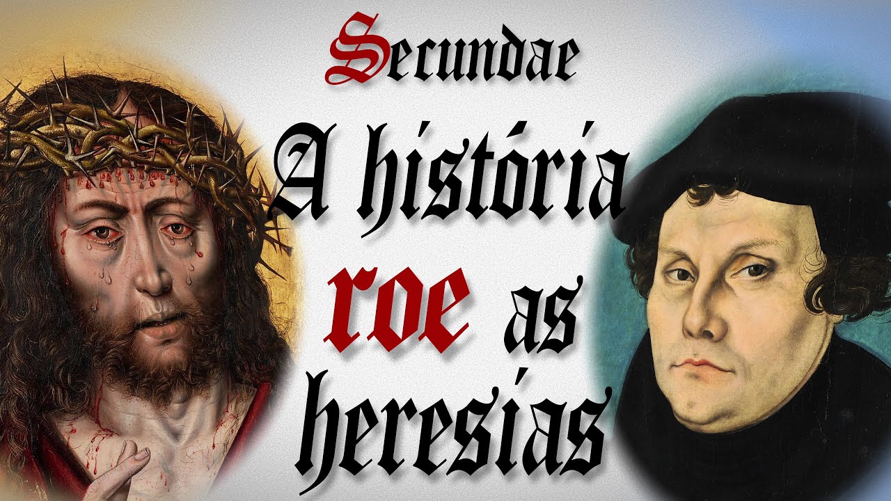 História Roe as Heresias ✠ Secundae ✠